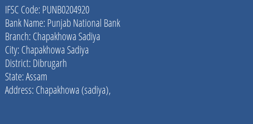 Punjab National Bank Chapakhowa Sadiya Branch Dibrugarh IFSC Code PUNB0204920