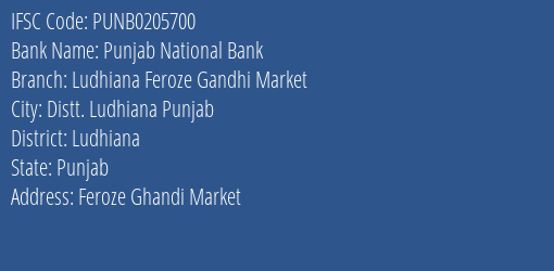 Punjab National Bank Ludhiana Feroze Gandhi Market Branch, Branch Code 205700 & IFSC Code PUNB0205700