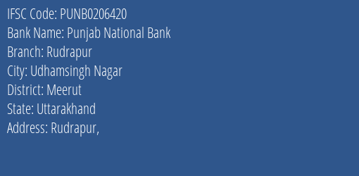 Punjab National Bank Rudrapur Branch Meerut IFSC Code PUNB0206420