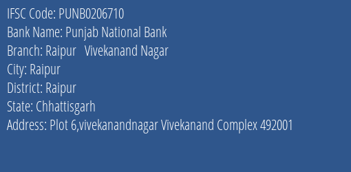 Punjab National Bank Raipur Vivekanand Nagar Branch Raipur IFSC Code PUNB0206710