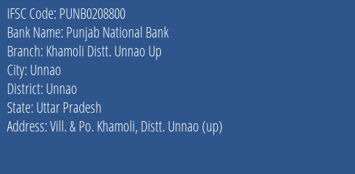 Punjab National Bank Khamoli Distt. Unnao Up Branch, Branch Code 208800 & IFSC Code Punb0208800