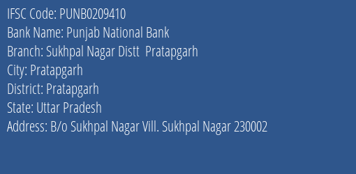 Punjab National Bank Sukhpal Nagar Distt Pratapgarh Branch Pratapgarh IFSC Code PUNB0209410