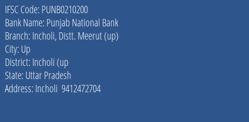 Punjab National Bank Incholi Distt. Meerut Up Branch Incholi Up IFSC Code PUNB0210200