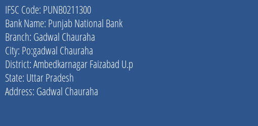 Punjab National Bank Gadwal Chauraha Branch Ambedkarnagar Faizabad U.p IFSC Code PUNB0211300