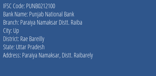 Punjab National Bank Paraiya Namaksar Distt. Raiba Branch Rae Bareilly IFSC Code PUNB0212100