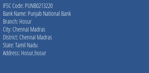 Punjab National Bank Hosur Branch, Branch Code 213220 & IFSC Code PUNB0213220