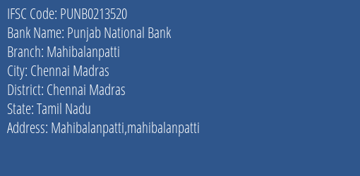 Punjab National Bank Mahibalanpatti Branch, Branch Code 213520 & IFSC Code PUNB0213520