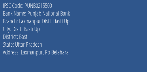 Punjab National Bank Laxmanpur Distt. Basti Up Branch, Branch Code 215500 & IFSC Code Punb0215500