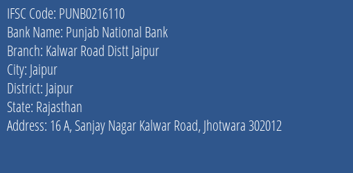Punjab National Bank Kalwar Road Distt Jaipur Branch Jaipur IFSC Code PUNB0216110