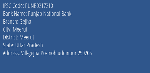 Punjab National Bank Gejha Branch Meerut IFSC Code PUNB0217210