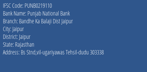 Punjab National Bank Bandhe Ka Balaji Dist Jaipur Branch Jaipur IFSC Code PUNB0219110