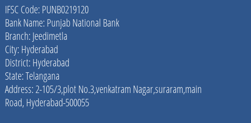 Punjab National Bank Jeedimetla Branch, Branch Code 219120 & IFSC Code PUNB0219120