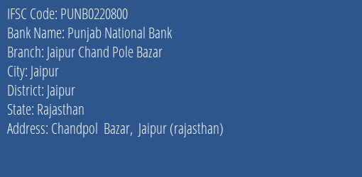 Punjab National Bank Jaipur Chand Pole Bazar Branch IFSC Code