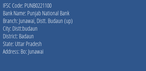 Punjab National Bank Junawai Distt. Budaun Up Branch Badaun IFSC Code PUNB0221100