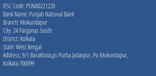 Punjab National Bank Mukundapur Branch Kolkata IFSC Code PUNB0221220