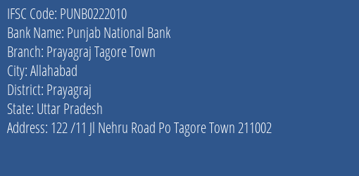 Punjab National Bank Prayagraj Tagore Town Branch Prayagraj IFSC Code PUNB0222010