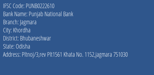 Punjab National Bank Jagmara Branch Bhubaneshwar IFSC Code PUNB0222610