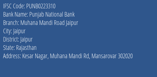 Punjab National Bank Muhana Mandi Road Jaipur Branch Jaipur IFSC Code PUNB0223310