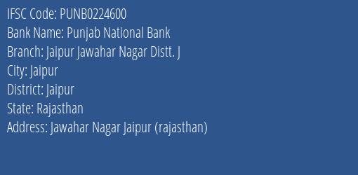 Punjab National Bank Jaipur Jawahar Nagar Distt. J Branch, Branch Code 224600 & IFSC Code Punb0224600