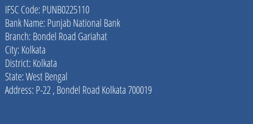 Punjab National Bank Bondel Road Gariahat Branch, Branch Code 225110 & IFSC Code PUNB0225110