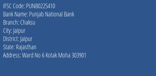 Punjab National Bank Chaksu Branch, Branch Code 225410 & IFSC Code PUNB0225410