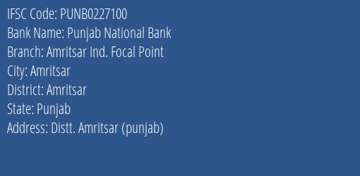 Punjab National Bank Amritsar Ind. Focal Point Branch IFSC Code
