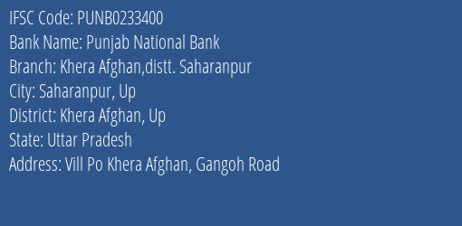 Punjab National Bank Khera Afghan Distt. Saharanpur Branch Khera Afghan Up IFSC Code PUNB0233400