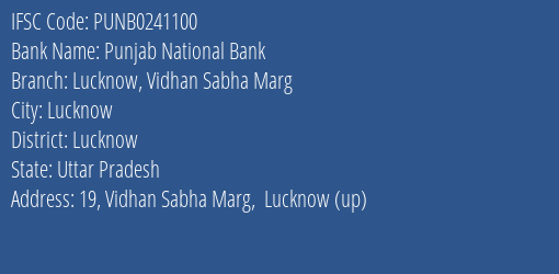 Punjab National Bank Lucknow Vidhan Sabha Marg Branch Lucknow IFSC Code PUNB0241100