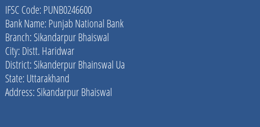 Punjab National Bank Sikandarpur Bhaiswal Branch Sikanderpur Bhainswal Ua IFSC Code PUNB0246600
