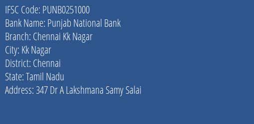 Punjab National Bank Chennai Kk Nagar Branch, Branch Code 251000 & IFSC Code PUNB0251000