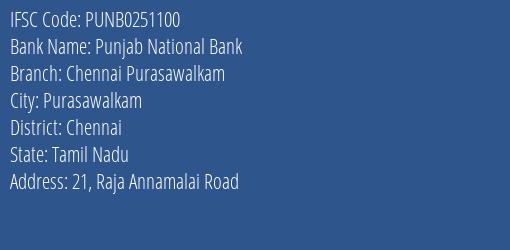 Punjab National Bank Chennai Purasawalkam Branch Chennai IFSC Code PUNB0251100