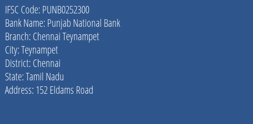 Punjab National Bank Chennai Teynampet Branch, Branch Code 252300 & IFSC Code PUNB0252300