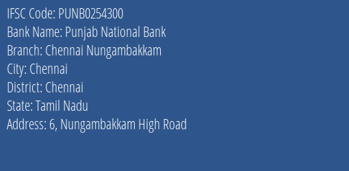 Punjab National Bank Chennai Nungambakkam Branch, Branch Code 254300 & IFSC Code PUNB0254300