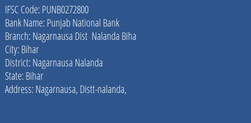Punjab National Bank Nagarnausa Dist Nalanda Biha Branch Nagarnausa Nalanda IFSC Code PUNB0272800