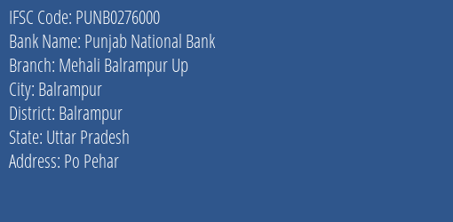 Punjab National Bank Mehali Balrampur Up Branch Balrampur IFSC Code PUNB0276000