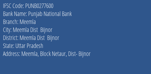 Punjab National Bank Meemla Branch Meemla Dist Bijnor IFSC Code PUNB0277600