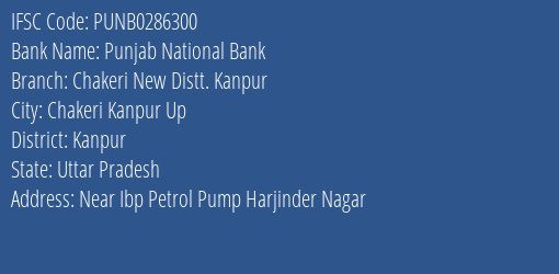 Punjab National Bank Chakeri New Distt. Kanpur Branch, Branch Code 286300 & IFSC Code Punb0286300