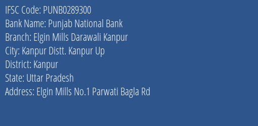 Punjab National Bank Elgin Mills Darawali Kanpur Branch IFSC Code