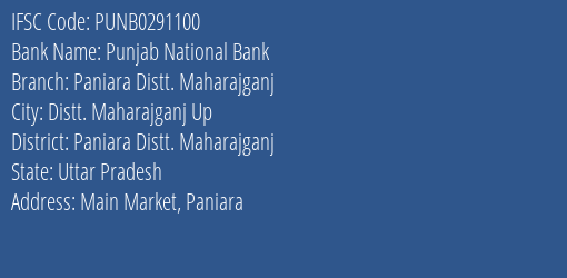 Punjab National Bank Paniara Distt. Maharajganj Branch Paniara Distt. Maharajganj IFSC Code PUNB0291100