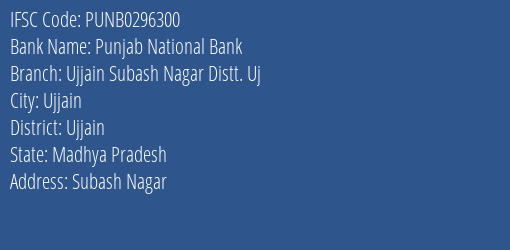 Punjab National Bank Ujjain Subash Nagar Distt. Uj Branch Ujjain IFSC Code PUNB0296300