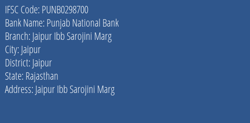 Punjab National Bank Jaipur Ibb Sarojini Marg Branch Jaipur IFSC Code PUNB0298700