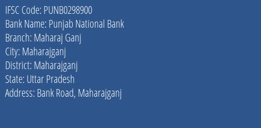 Punjab National Bank Maharaj Ganj Branch Maharajganj IFSC Code PUNB0298900