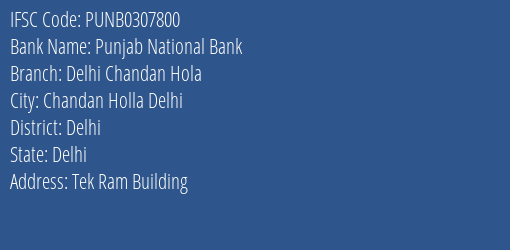Punjab National Bank Delhi Chandan Hola Branch Delhi IFSC Code PUNB0307800