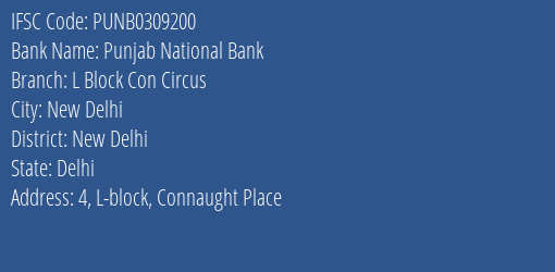 Punjab National Bank L Block Con Circus Branch New Delhi IFSC Code PUNB0309200