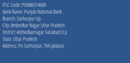 Punjab National Bank Surhurpur Up Branch Ambedkarnagar Faizabad U.p IFSC Code PUNB0314600