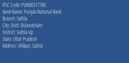 Punjab National Bank Sathla Branch Sathla Up IFSC Code PUNB0317700