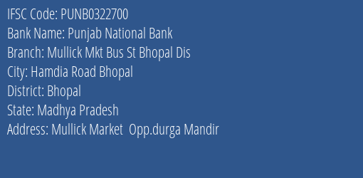 Punjab National Bank Mullick Mkt Bus St Bhopal Dis Branch IFSC Code