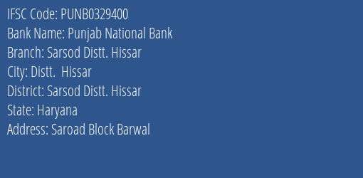 Punjab National Bank Sarsod Distt. Hissar Branch, Branch Code 329400 & IFSC Code PUNB0329400