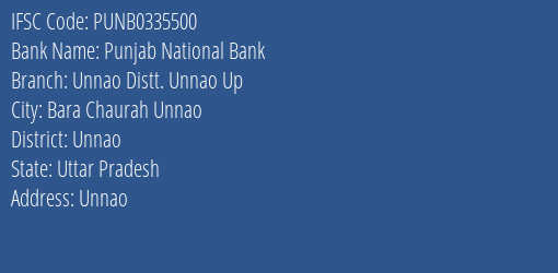 Punjab National Bank Unnao Distt. Unnao Up Branch Unnao IFSC Code PUNB0335500