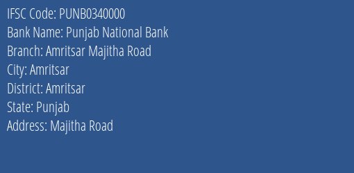 Punjab National Bank Amritsar Majitha Road Branch, Branch Code 340000 & IFSC Code PUNB0340000